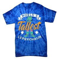 Worlds Tallest Leprechaun Ireland St Patricks Day Irish Cool Gift Tie-Dye T-Shirt