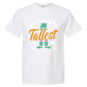 Worlds Tallest Leprechaun Ireland St Patricks Day Irish Cool Gift Garment-Dyed Heavyweight T-Shirt