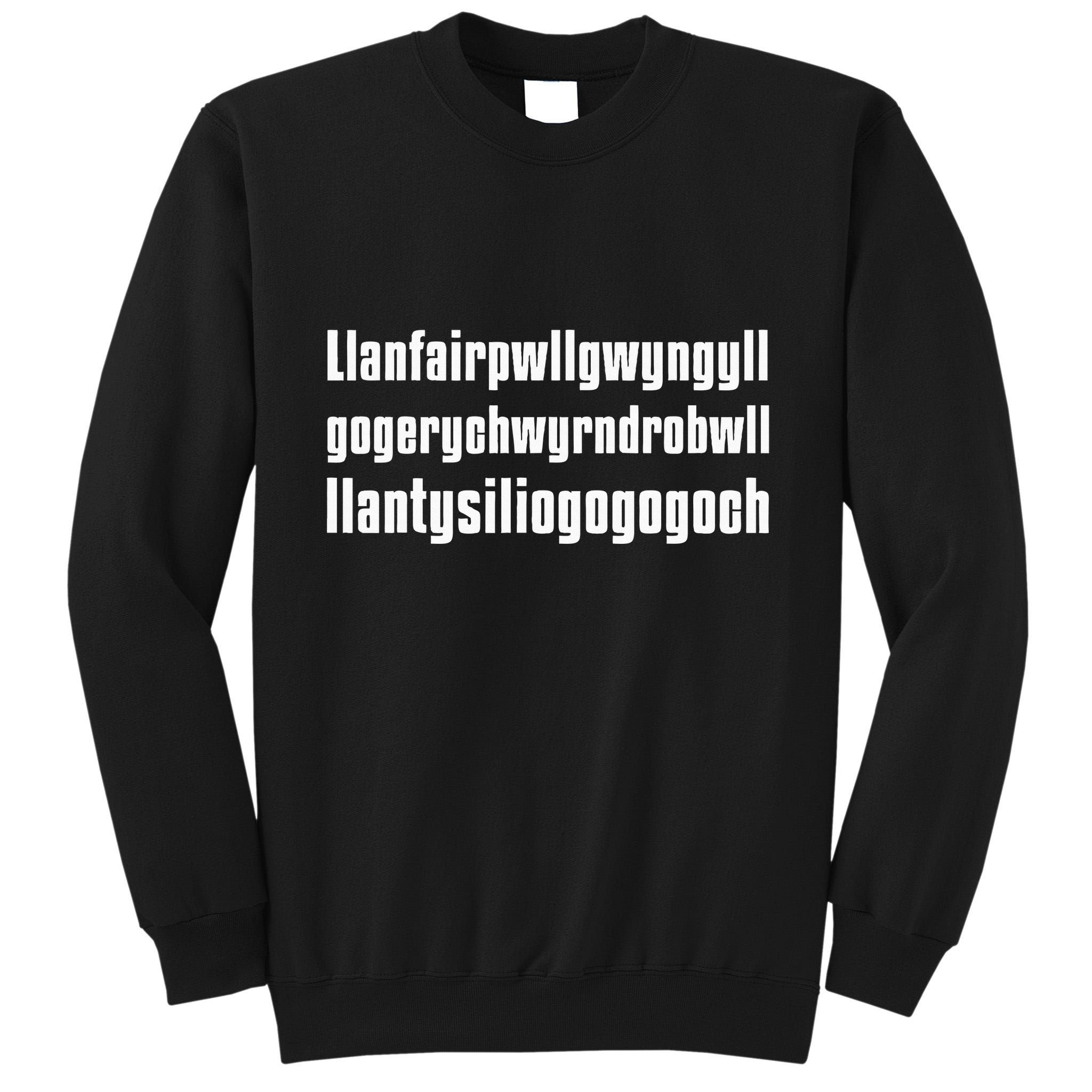 Welsh Town Long Name Gifts Funny Wales Tall Sweatshirt