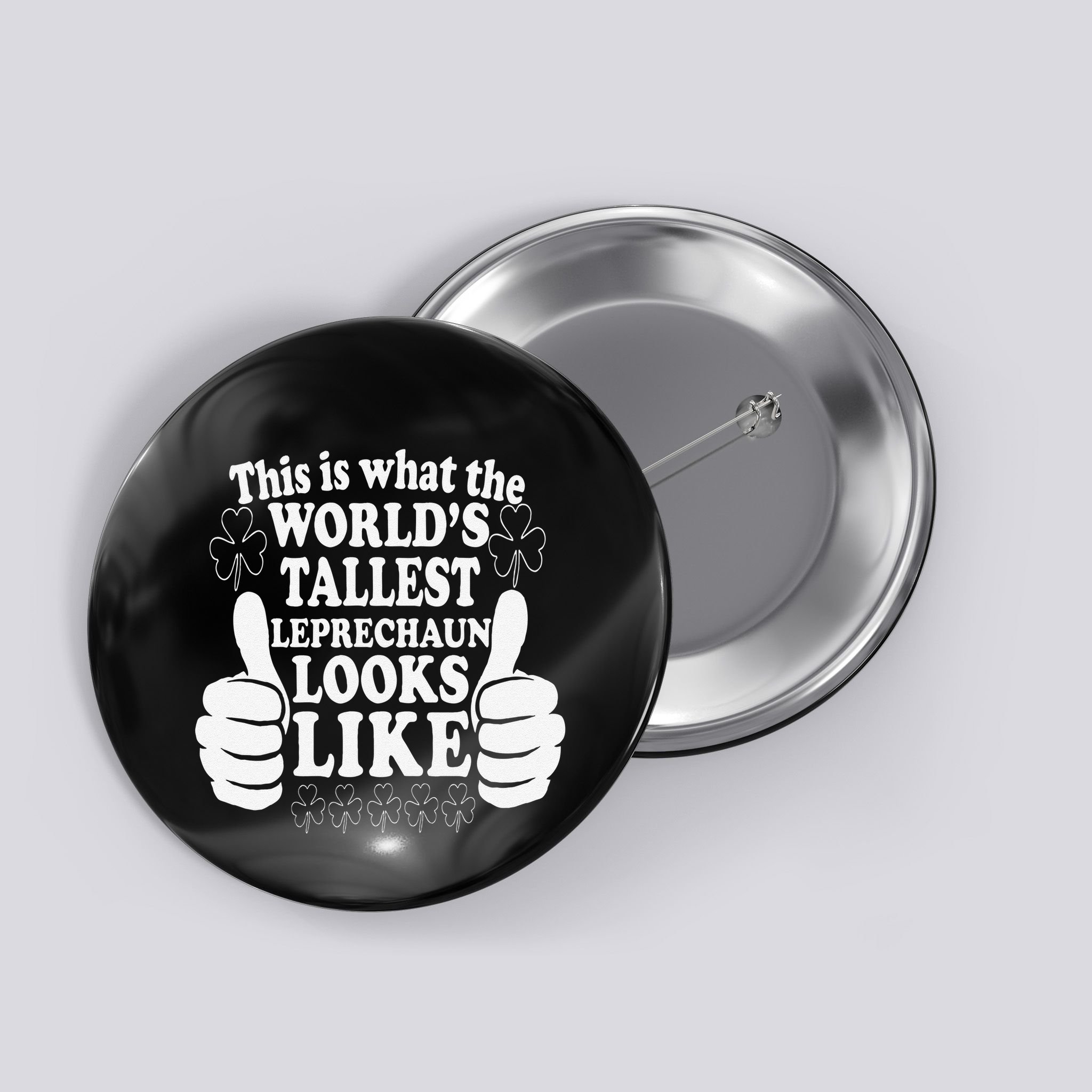 World's Tallest Leprechaun Saint Patrick's Day Button