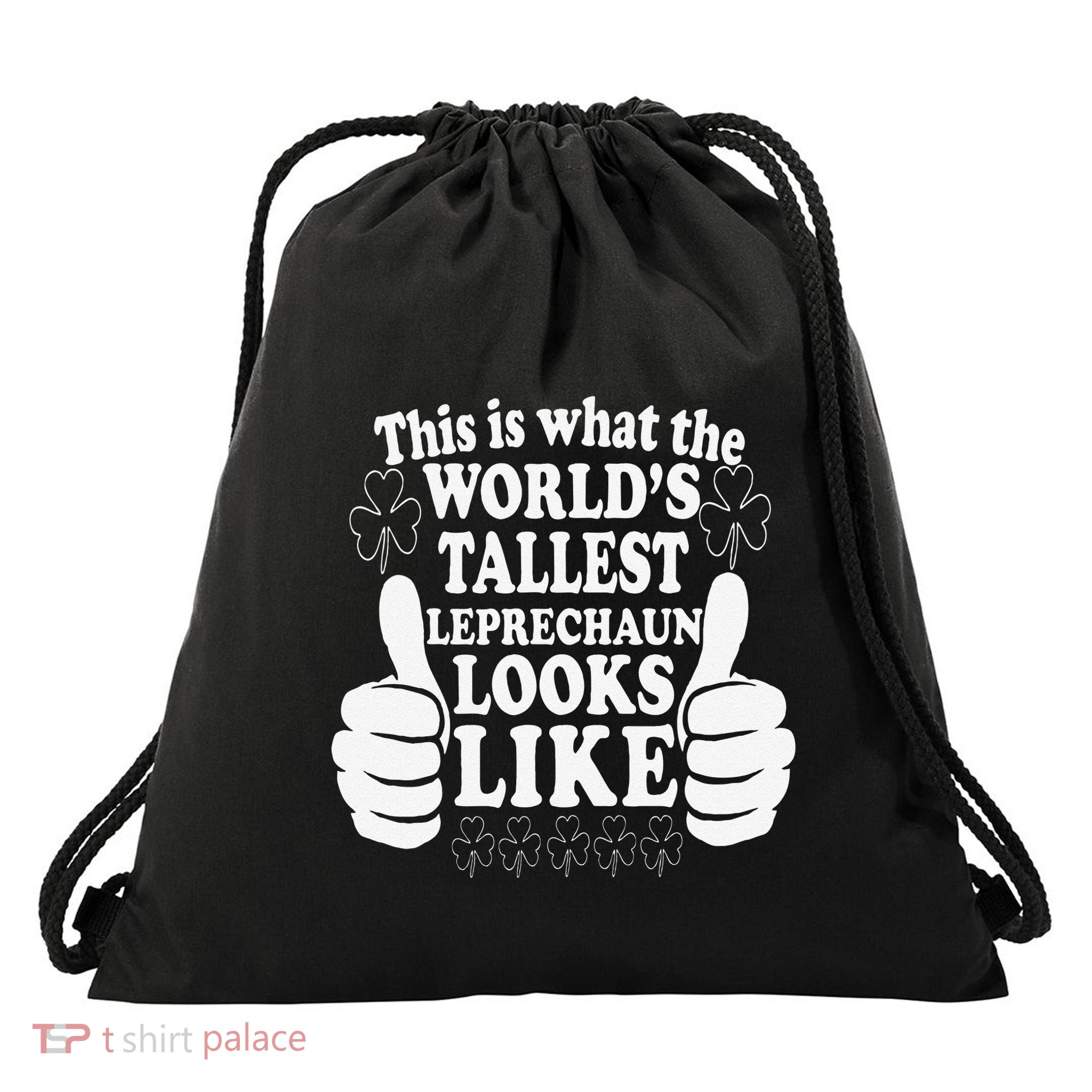 World's Tallest Leprechaun Saint Patrick's Day Drawstring Bag