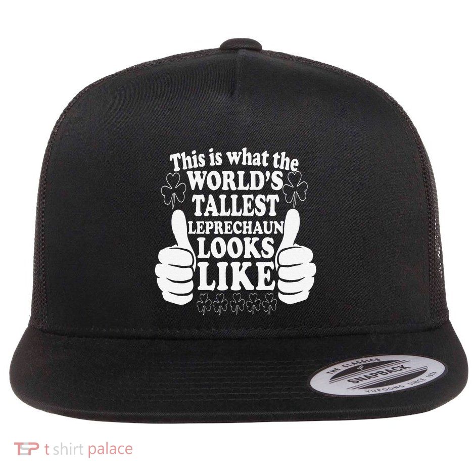 World's Tallest Leprechaun Saint Patrick's Day Flatbill Hat
