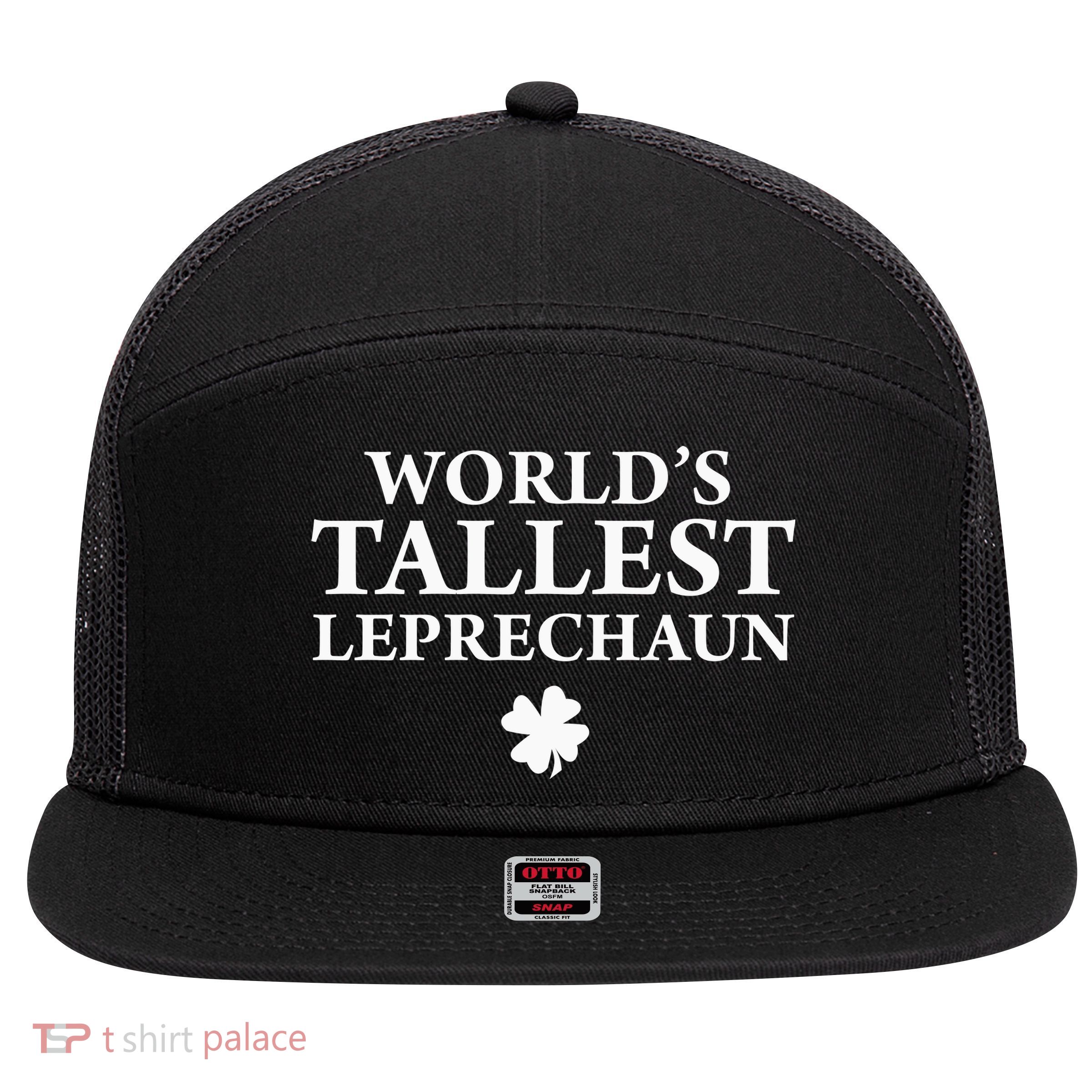 WorldS Tallest Leprechaun Clover Funny St Patricks Day 7 Panel Mesh Trucker Snapback Hat