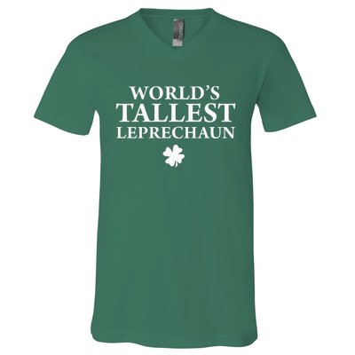 WorldS Tallest Leprechaun Clover Funny St Patricks Day V-Neck T-Shirt