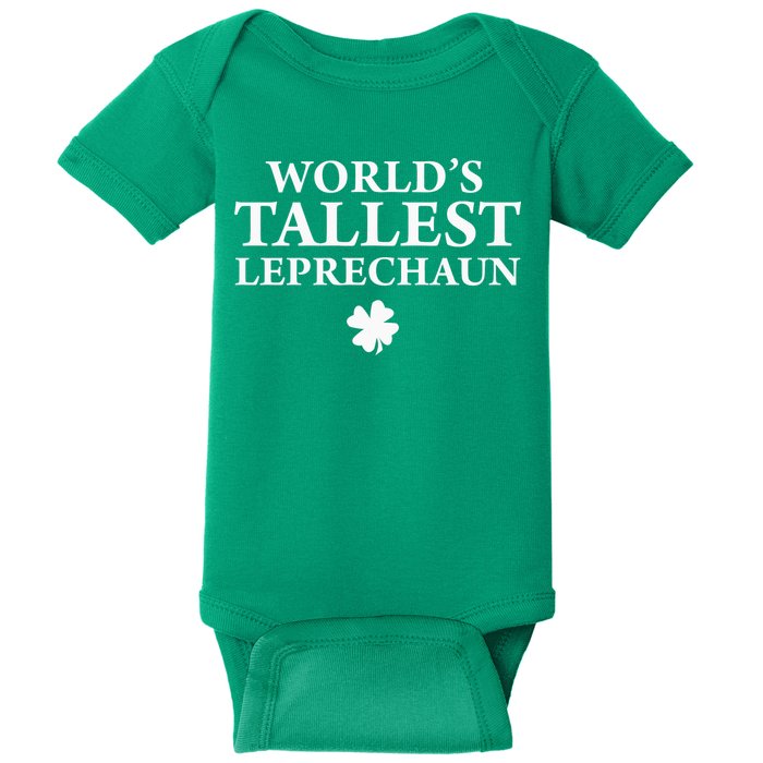 WorldS Tallest Leprechaun Clover Funny St Patricks Day Baby Bodysuit