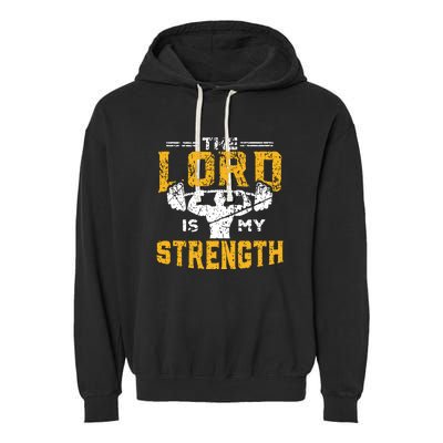 Workout The Lord Is My Strength Funny Christian Gym Garment-Dyed Fleece Hoodie