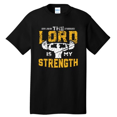 Workout The Lord Is My Strength Funny Christian Gym Tall T-Shirt