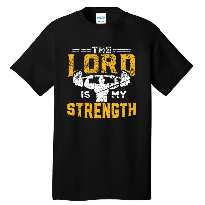 Workout The Lord Is My Strength Funny Christian Gym Tall T-Shirt