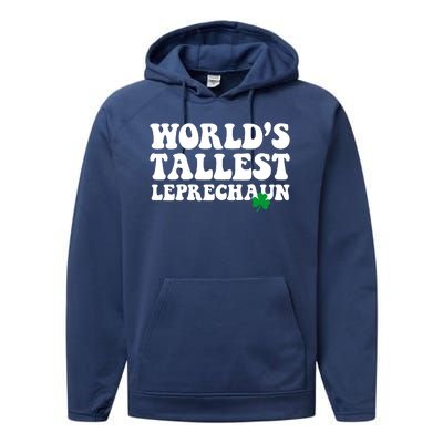 Worlds Tallest Leprechaun St Patricks Clover Performance Fleece Hoodie