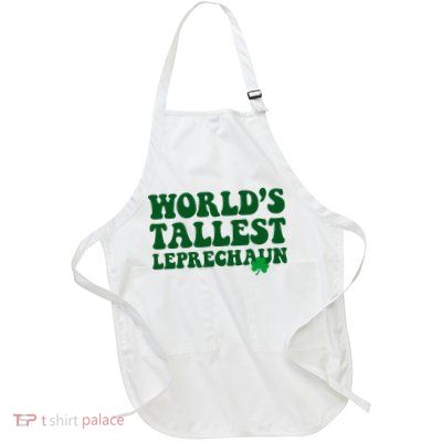 Worlds Tallest Leprechaun St Patricks Clover Full-Length Apron With Pockets