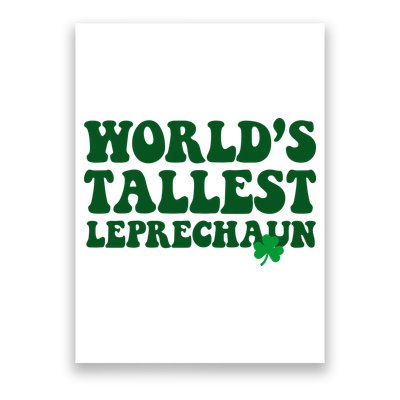 Worlds Tallest Leprechaun St Patricks Clover Poster