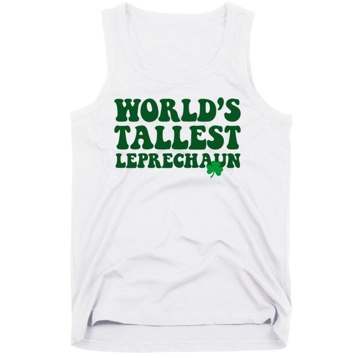 Worlds Tallest Leprechaun St Patricks Clover Tank Top