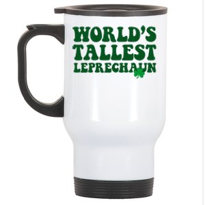 Worlds Tallest Leprechaun St Patricks Clover Stainless Steel Travel Mug