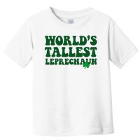 Worlds Tallest Leprechaun St Patricks Clover Toddler T-Shirt