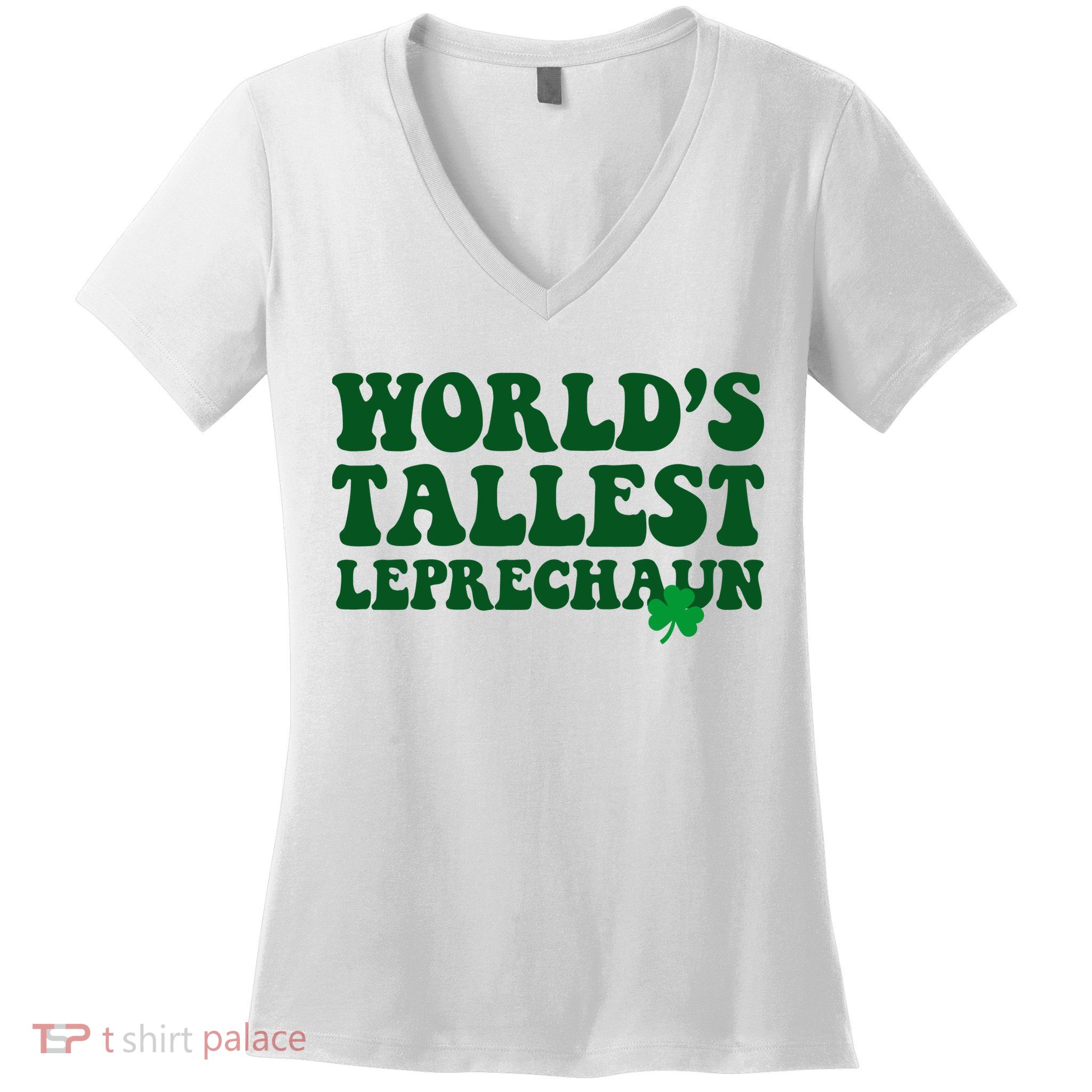 Worlds Tallest Leprechaun St Patricks Clover Women's V-Neck T-Shirt