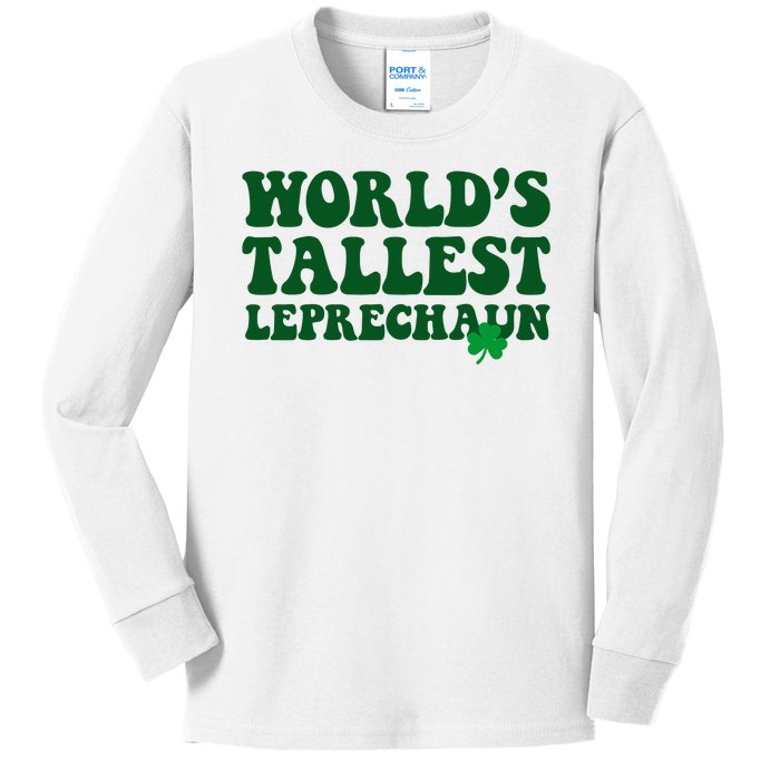 Worlds Tallest Leprechaun St Patricks Clover Kids Long Sleeve Shirt