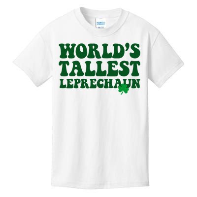 Worlds Tallest Leprechaun St Patricks Clover Kids T-Shirt