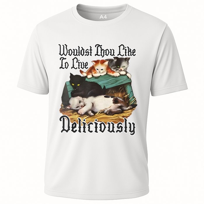 Wouldst Thou Like To Live Deliciously Cooling Performance Crew T-Shirt