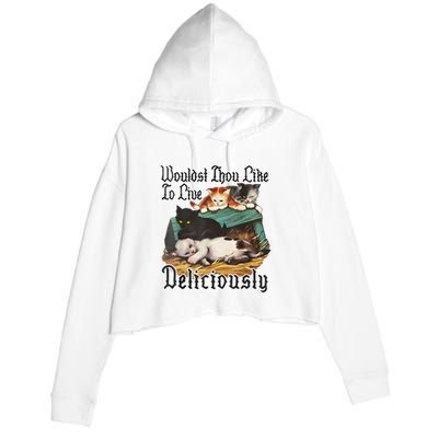 Wouldst Thou Like To Live Deliciously Crop Fleece Hoodie