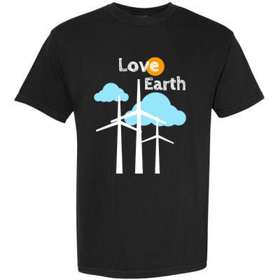 Wind Turbine Love Earth Renewable Energy Environtalist Cool Gift Garment-Dyed Heavyweight T-Shirt