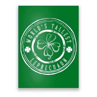 World's Tallest Leprechaun Funny Clovers St Patrick's Day Poster
