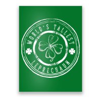 World's Tallest Leprechaun Funny Clovers St Patrick's Day Poster