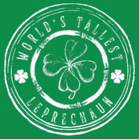 World's Tallest Leprechaun Funny Clovers St Patrick's Day Tall Hoodie