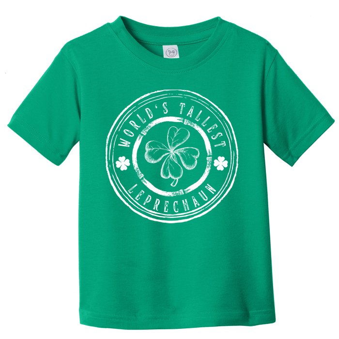 World's Tallest Leprechaun Funny Clovers St Patrick's Day Toddler T-Shirt