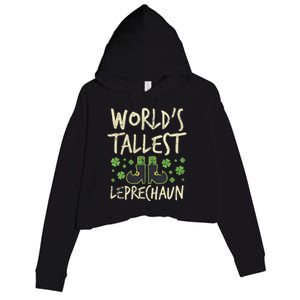 Worlds Tallest Leprechaun Four Leaf Clovers Meaningful Gift Crop Fleece Hoodie