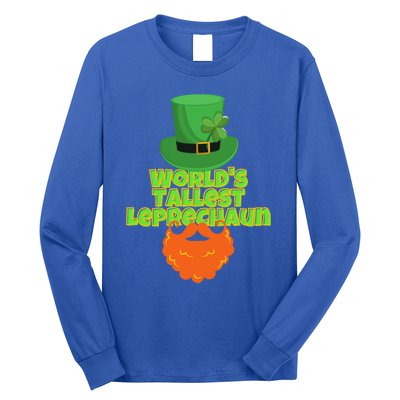 Worlds Tallest Leprechaun Funny St Patricks Day Gift Great Gift Long Sleeve Shirt