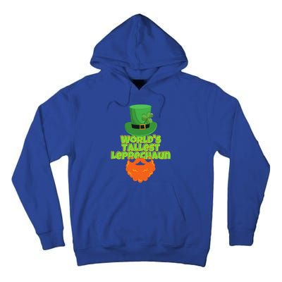 Worlds Tallest Leprechaun Funny St Patricks Day Gift Great Gift Tall Hoodie