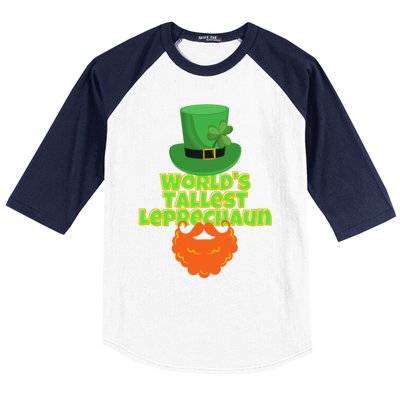 Worlds Tallest Leprechaun Funny St Patricks Day Gift Great Gift Baseball Sleeve Shirt