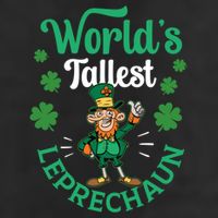 Worlds Tallest Leprechaun Ireland St Patricks Day Irish Funny Gift Cool Comfort Performance Bucket Hat
