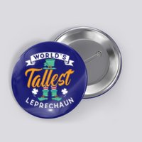 Worlds Tallest Leprechaun Ireland St Patricks Day Irish Cool Gift Button