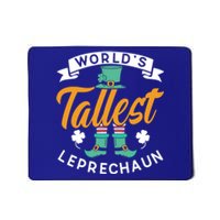 Worlds Tallest Leprechaun Ireland St Patricks Day Irish Cool Gift Mousepad