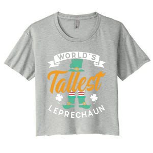 Worlds Tallest Leprechaun Ireland St Patricks Day Irish Cool Gift Women's Crop Top Tee