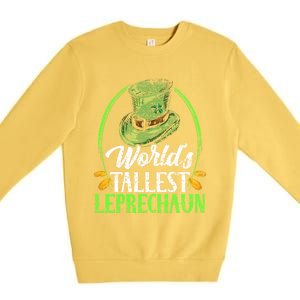 Worlds Tallest Leprechaun Irish Ireland St Patricks Day Funny Gift Premium Crewneck Sweatshirt