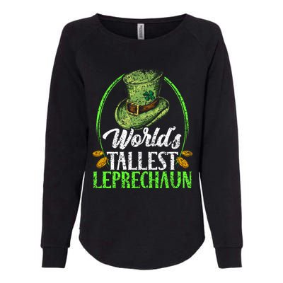 Worlds Tallest Leprechaun Irish Ireland St Patricks Day Funny Gift Womens California Wash Sweatshirt