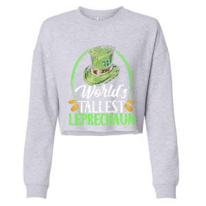 Worlds Tallest Leprechaun Irish Ireland St Patricks Day Funny Gift Cropped Pullover Crew