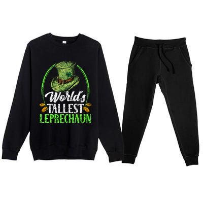 Worlds Tallest Leprechaun Irish Ireland St Patricks Day Gift Premium Crewneck Sweatsuit Set