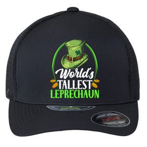 Worlds Tallest Leprechaun Irish Ireland St Patricks Day Gift Flexfit Unipanel Trucker Cap