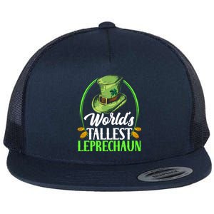 Worlds Tallest Leprechaun Irish Ireland St Patricks Day Gift Flat Bill Trucker Hat