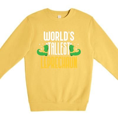 Worlds Tallest Leprechaun Irish St Patricks Day Ireland Meaningful Gift Premium Crewneck Sweatshirt