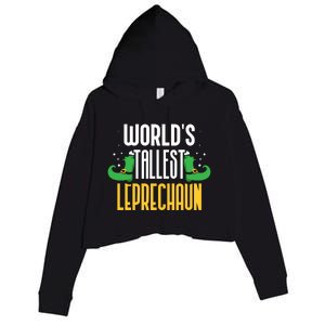 Worlds Tallest Leprechaun Irish St Patricks Day Ireland Meaningful Gift Crop Fleece Hoodie