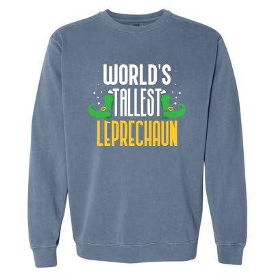 Worlds Tallest Leprechaun Irish St Patricks Day Ireland Meaningful Gift Garment-Dyed Sweatshirt