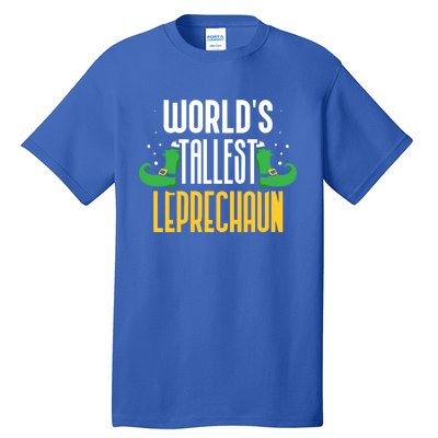 Worlds Tallest Leprechaun Irish St Patricks Day Ireland Meaningful Gift Tall T-Shirt