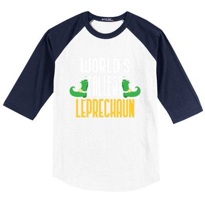 Worlds Tallest Leprechaun Irish St Patricks Day Ireland Meaningful Gift Baseball Sleeve Shirt