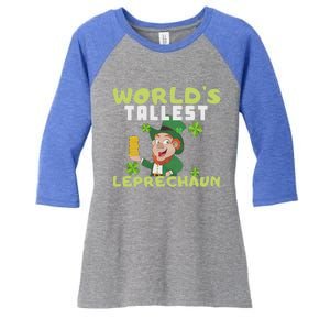 Worlds Tallest Leprechaun St Patricks Day Gift Women's Tri-Blend 3/4-Sleeve Raglan Shirt