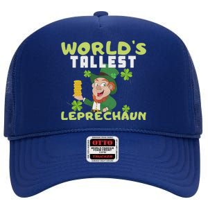 Worlds Tallest Leprechaun St Patricks Day Gift High Crown Mesh Back Trucker Hat