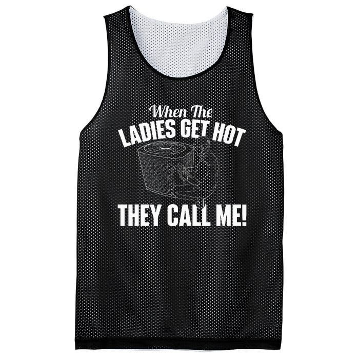 When The Ladies Get Hot They Call Me Funny Hvac Technician Mesh Reversible Basketball Jersey Tank